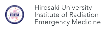 Hirosaki University Institute of Radiation Emergency Medicine
